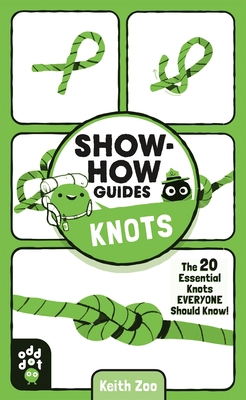 Show-How Guides: Knots: The 20 Essential Knots ... 1250249953 Book Cover