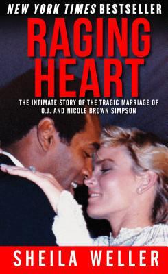 Raging Heart: The Intimate Story of the Tragic ... 1631680676 Book Cover