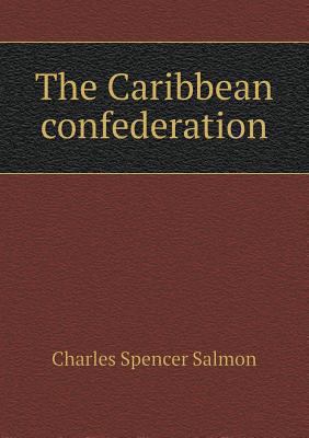 The Caribbean confederation 5518565461 Book Cover