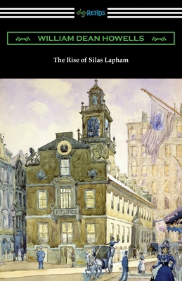 The Rise of Silas Lapham 1420966553 Book Cover