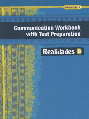 Realidades Communication Workbook with Test Pre... 0133225755 Book Cover