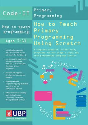 Code It How to Teach Programming Using Scratch:... 1908684534 Book Cover