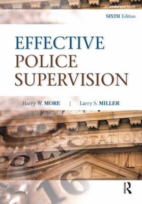 Effective Police Supervision, Sixth Edition 1437755860 Book Cover