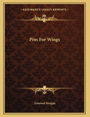 Pins For Wings 1163746932 Book Cover