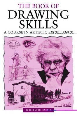 The Book of Drawing Skills: A Practical and Ins... 1848371284 Book Cover