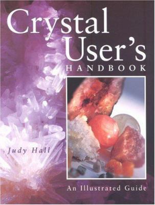 Crystal Living : Making Crystals Work for You 1841811599 Book Cover