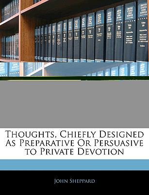 Thoughts, Chiefly Designed as Preparative or Pe... 1145229085 Book Cover