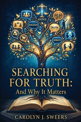 Searching for Truth: And Why it Matters B0HJYLXXBG Book Cover