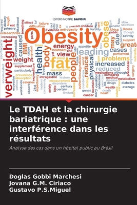 Le TDAH et la chirurgie bariatrique: une interf... [French] 6207202562 Book Cover