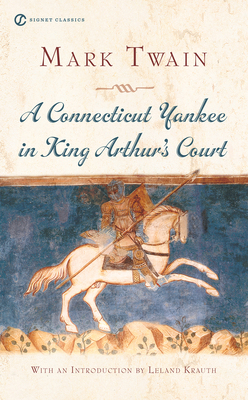A Connecticut Yankee in King Arthur's Court B007CILWZK Book Cover