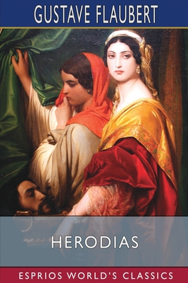 Herodias (Esprios Classics) 1006036652 Book Cover