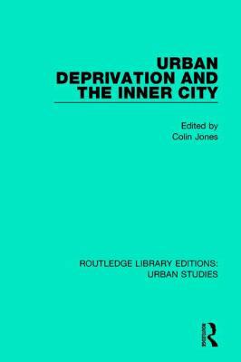 Urban Deprivation and the Inner City 113803648X Book Cover