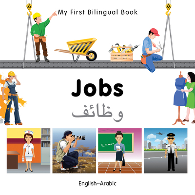 My First Bilingual Book-Jobs (English-Arabic) B0092FLP58 Book Cover