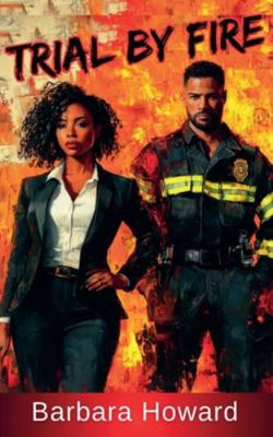 Trial by Fire B0G2YC1QL7 Book Cover