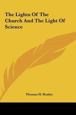 The Lights of the Church and the Light of Science 116157526X Book Cover