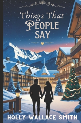 Things That People Say B0FRZBK2MY Book Cover