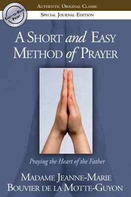A Short and Easy Method of Prayer 0768425247 Book Cover