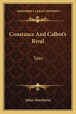 Constance And Calbot's Rival: Tales 1163090476 Book Cover