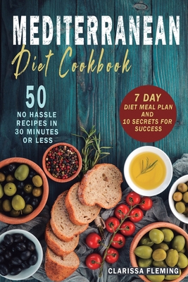 Mediterranean Diet Cookbook: 50 No Hassle Recip... 1647139112 Book Cover