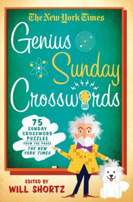 The New York Times Genius Sunday Crosswords: 75... 1250093708 Book Cover