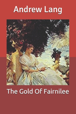 The Gold Of Fairnilee B085RRT8T4 Book Cover