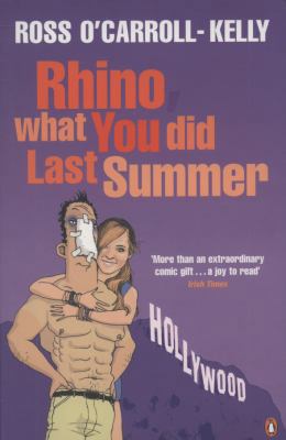 Rhino What You Did Last Summer 1844881741 Book Cover