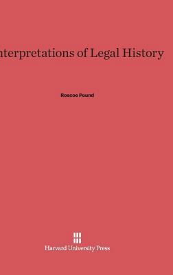 Interpretations of Legal History 0674288432 Book Cover