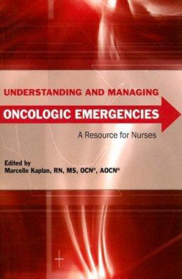 Understanding and Managing Oncologic Emergencie... 1890504629 Book Cover