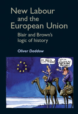 New Labour and the European Union: Blair and Br... 0719076412 Book Cover