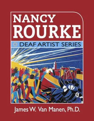 Nancy Rourke: Deaf Artist Series 1958592099 Book Cover