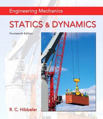 Engineering Mechanics: Statics & Dynamics 0133915425 Book Cover