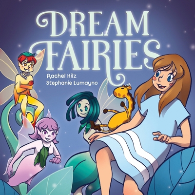 Dream Fairies: A Bedtime Fairy Tale Storybook f... 177726197X Book Cover