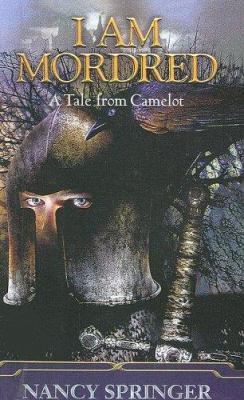 I Am Mordred: A Tale from Camelot 0606247335 Book Cover