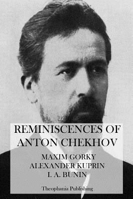 Reminiscences of Anton Chekhov 1475011784 Book Cover