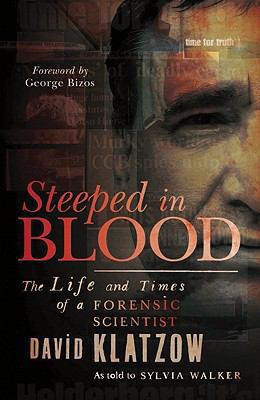 Steeped in Blood: The Life and Times of a Foren... 1868729222 Book Cover