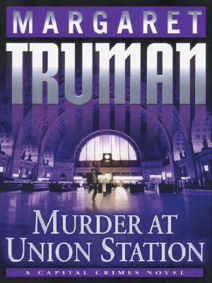 Murder at Union Station [Large Print] 159413099X Book Cover