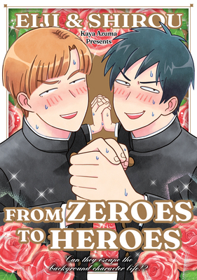 Eiji and Shiro: From Zeroes to Heroes 1634423836 Book Cover
