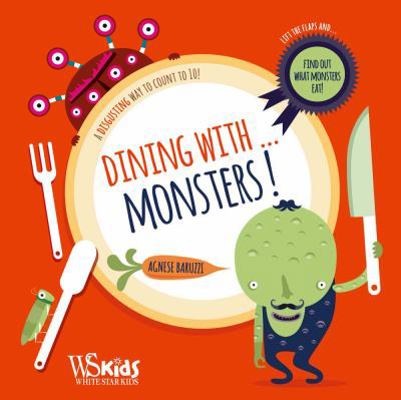 Dining With...Monsters!: A Disgusting Way to Co... 8854409537 Book Cover