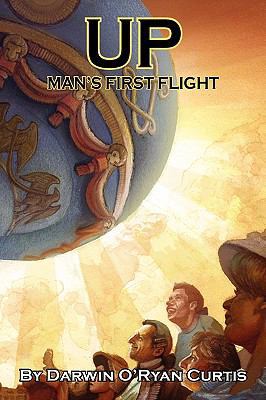 Up: Man's First Flight 1450032257 Book Cover