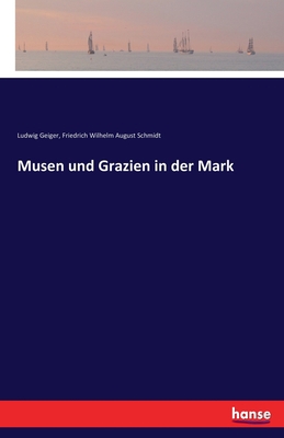 Musen und Grazien in der Mark [German] 3744621804 Book Cover