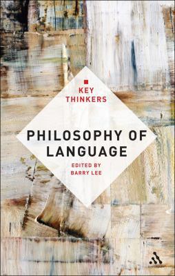 Philosophy of Language: The Key Thinkers 1441178864 Book Cover