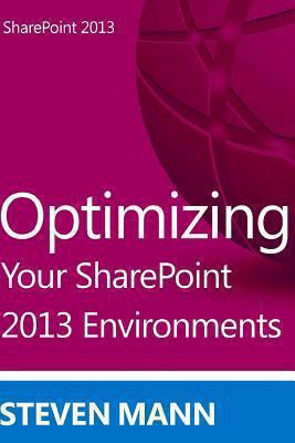 Optimizing Your SharePoint 2013 Environments 1492915971 Book Cover
