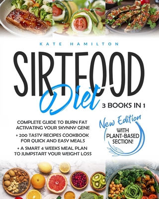 Sirtfood Diet: 3 Books in 1: Complete Guide To ... B08DSVJSK9 Book Cover