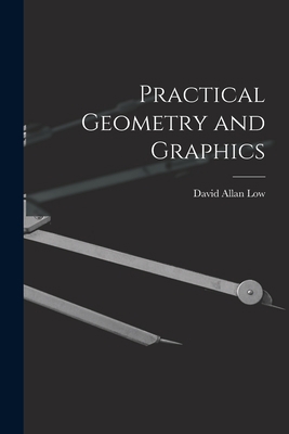 Practical Geometry and Graphics 1017992886 Book Cover