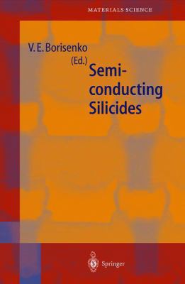 Semiconducting Silicides: Basics, Formation, Pr... 3642640699 Book Cover