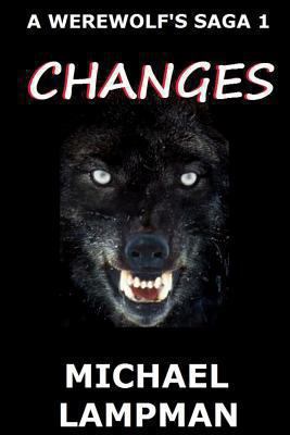 Changes A Werewolf's Saga 1481931334 Book Cover