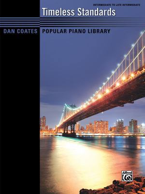 Dan Coates Popular Piano Library -- Timeless St... 1470616564 Book Cover