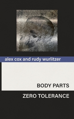 Body Parts & Zero Tolerance B0H1K1NPLZ Book Cover
