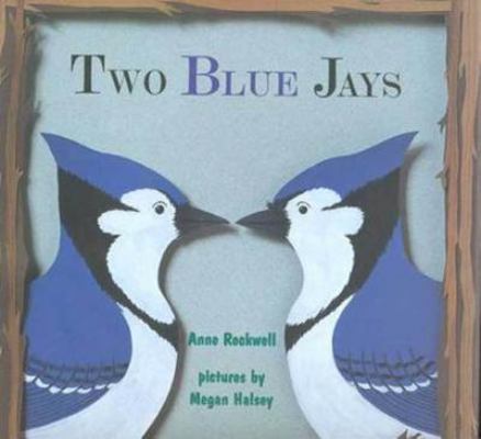 Two Blue Jays 0802788408 Book Cover