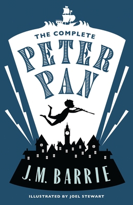 The Complete Peter Pan 1847495605 Book Cover